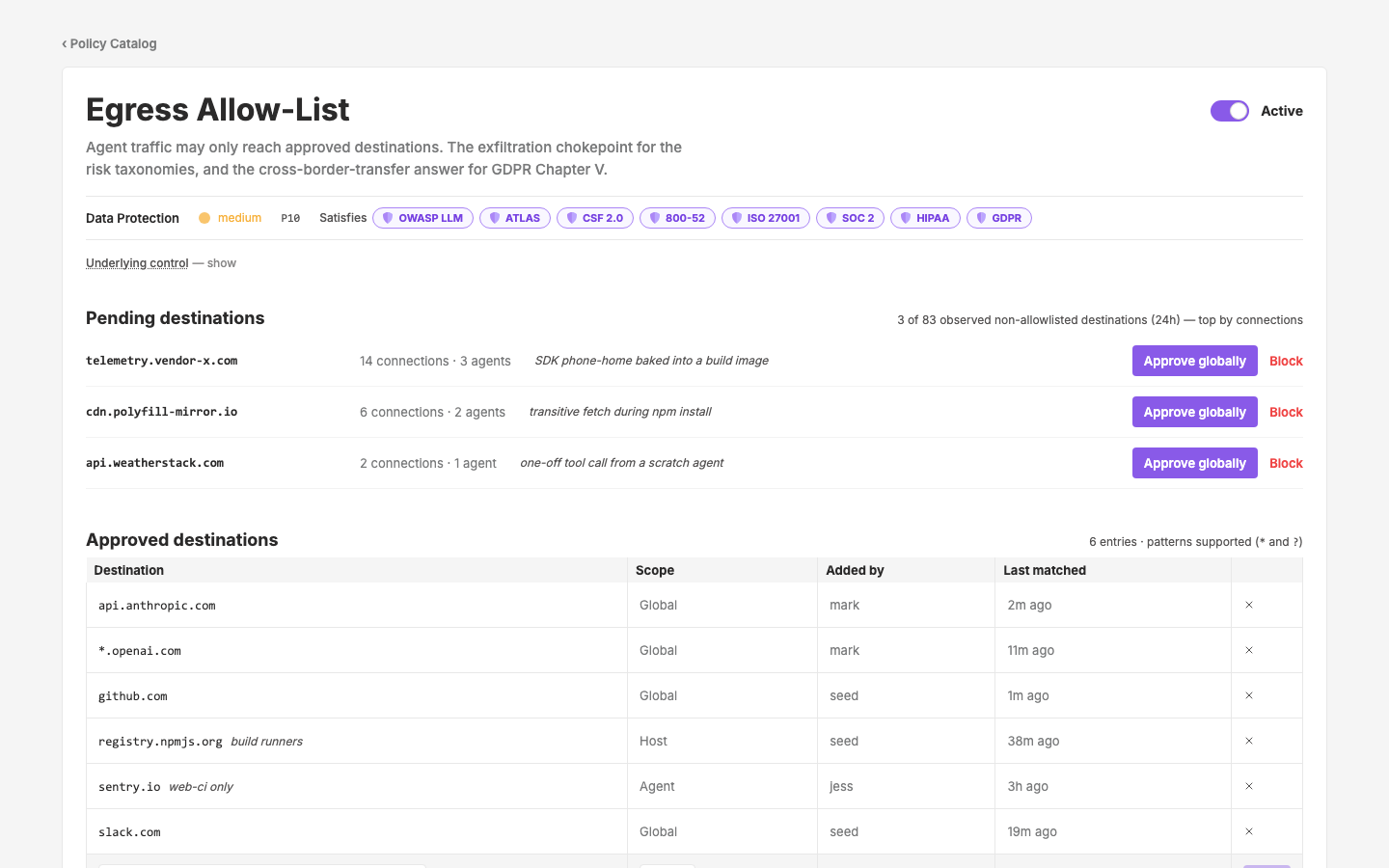 Policy Config — Egress Allow-List — c65 P10 — list-editor shape, the deep exemplar: pending non-allowlisted destinations with live approve-into-list flow, scope